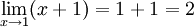 当 x 趋近 1 时 (x+1) 的极限 = 1+1 = 2